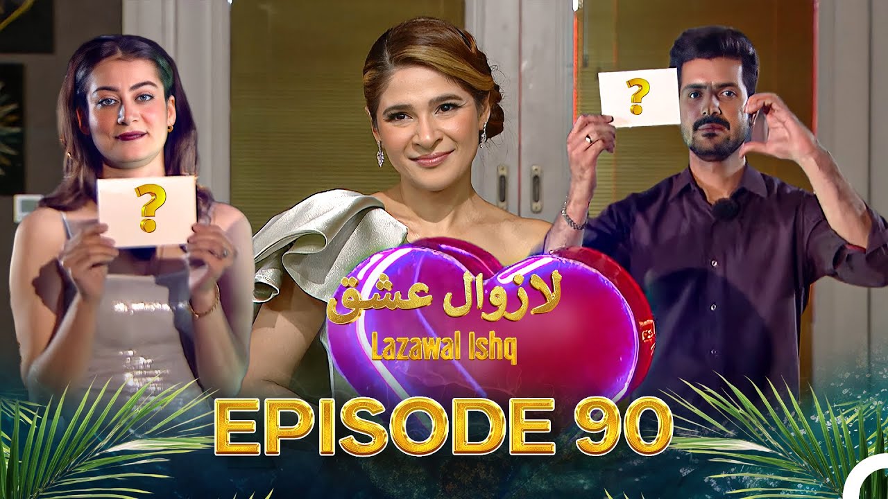 Lazawal Ishq - لازوال عشق | Episode 90