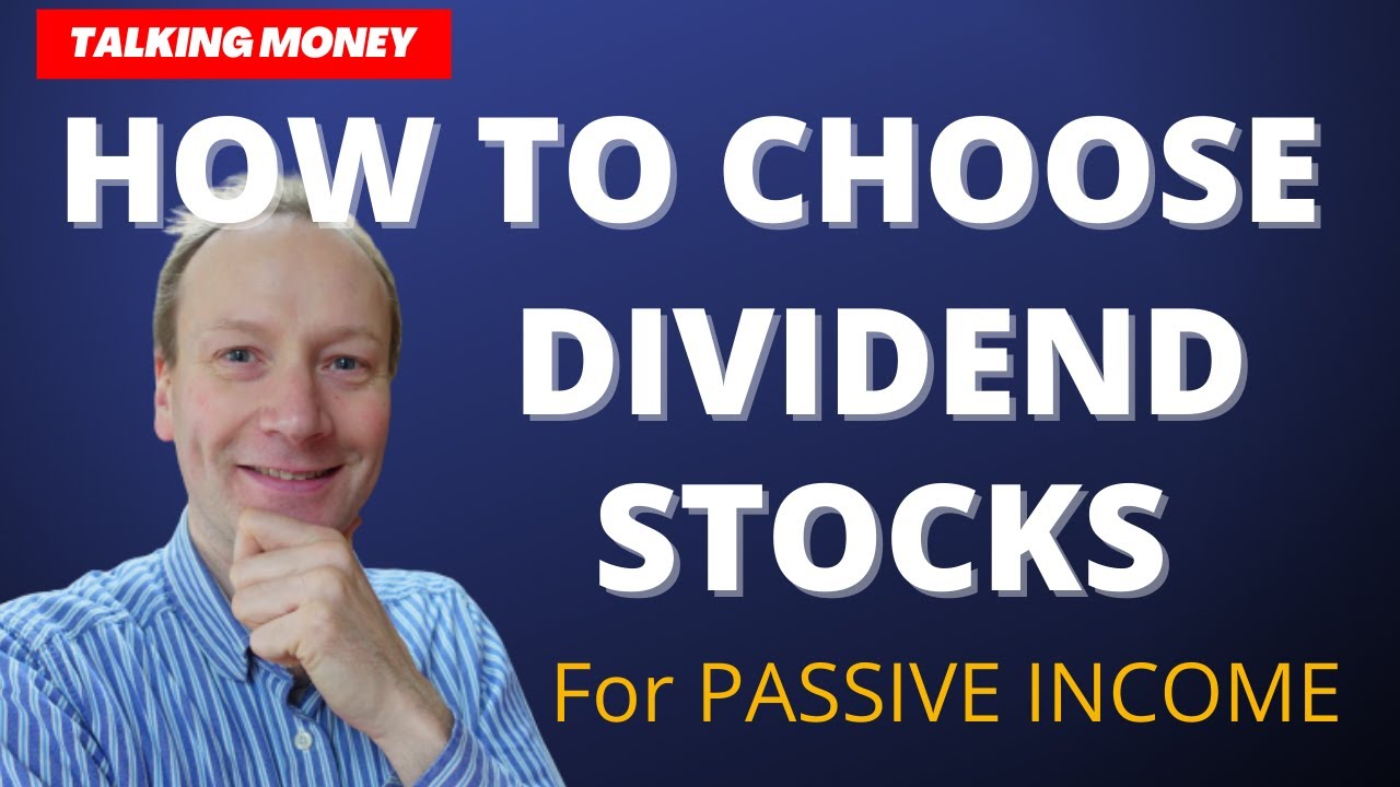 How to choose good dividend stocks. (And why dividends are important)