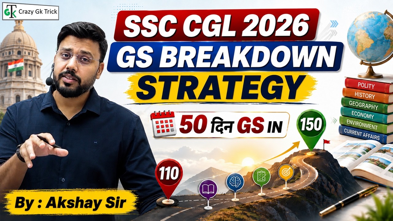 SSC CGL 2026 | Last 50 Days Strategy | GS Breakdown for SSC CGL | Crazy GkTrick | By Akshay Sir