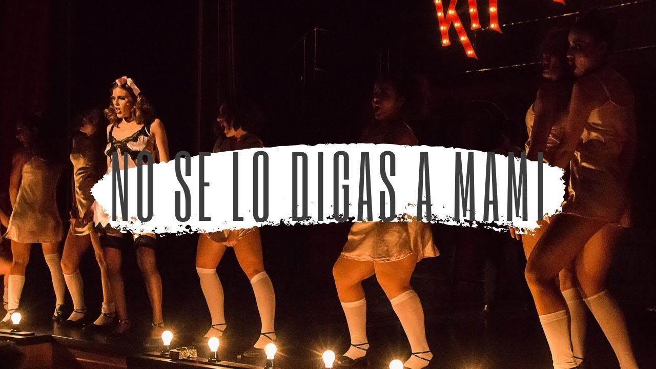 Cabaret. Musical. No se lo digas a mami