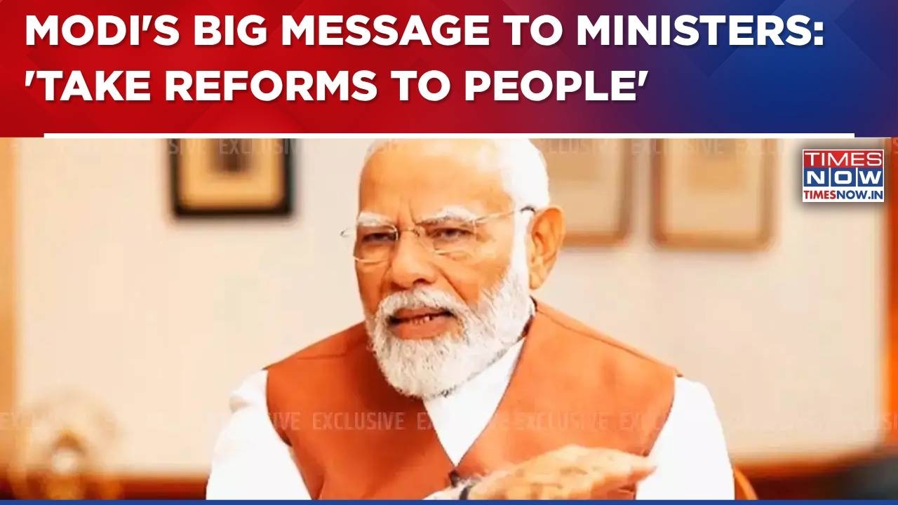 PM Modi's Big Message To Ministers: 'Take Reforms To People, Work On Ease Of Living & Business'