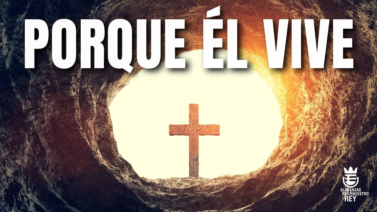 PORQUE ÉL VIVE | Himno Bautista #460 | Música y Letra - 2° Edición