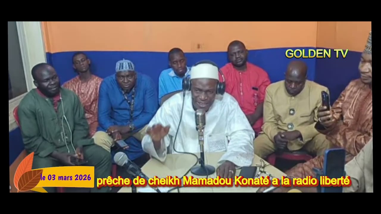 Le 03 mars 2026 prêche de cheikh Mamadou Konaté a la radio liberté 