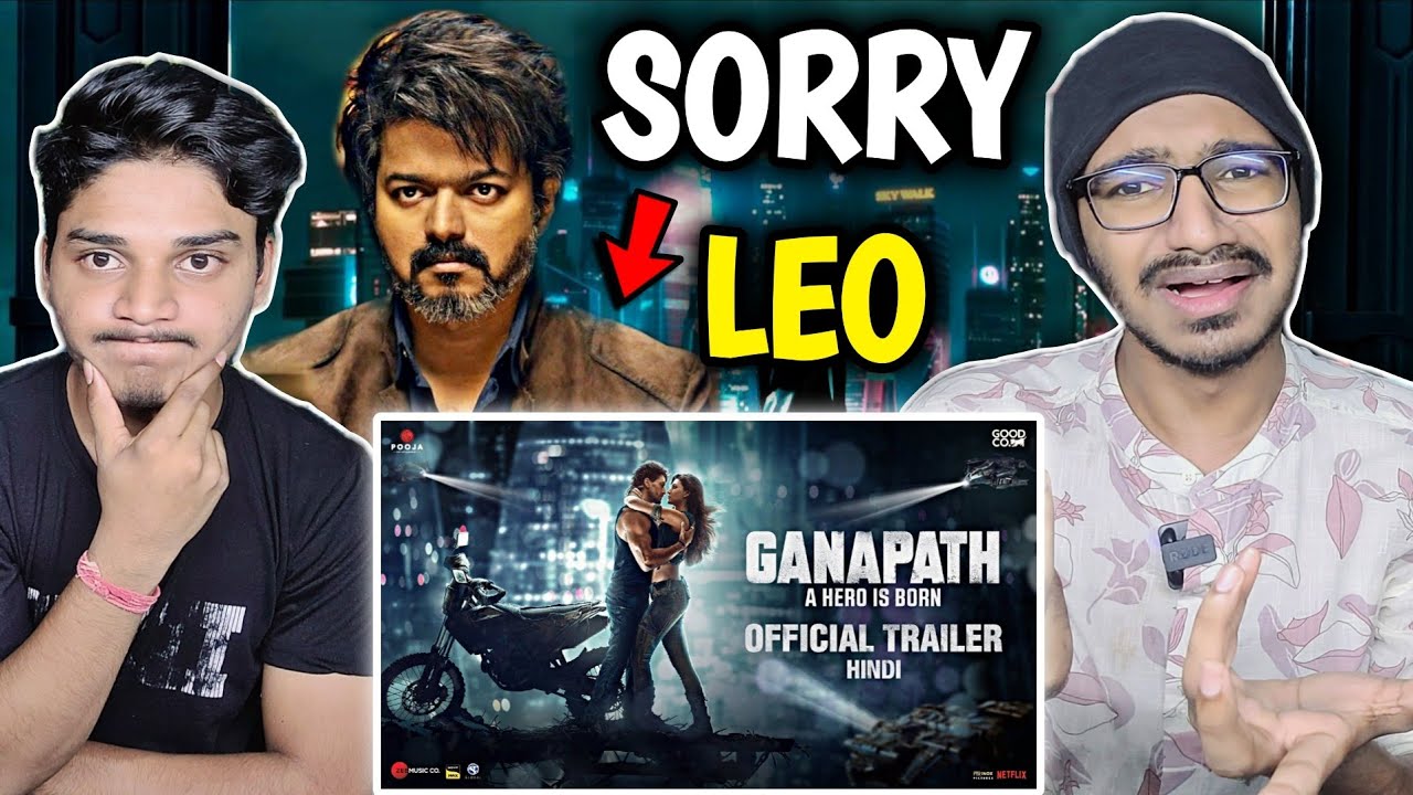 GANAPATH Trailer &bull; Reaction