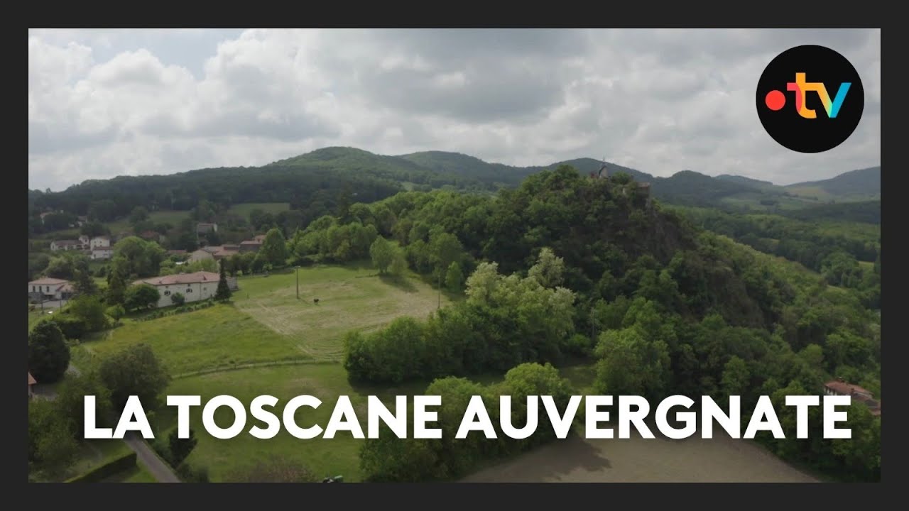 Randonnée : à la découverte de la Toscane auvergnate