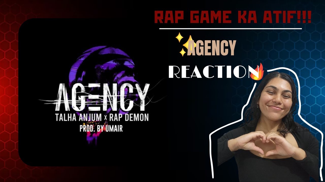 AGENCY - Talha Anjum | Rap Demon | Prod by UMAIR | REACTION