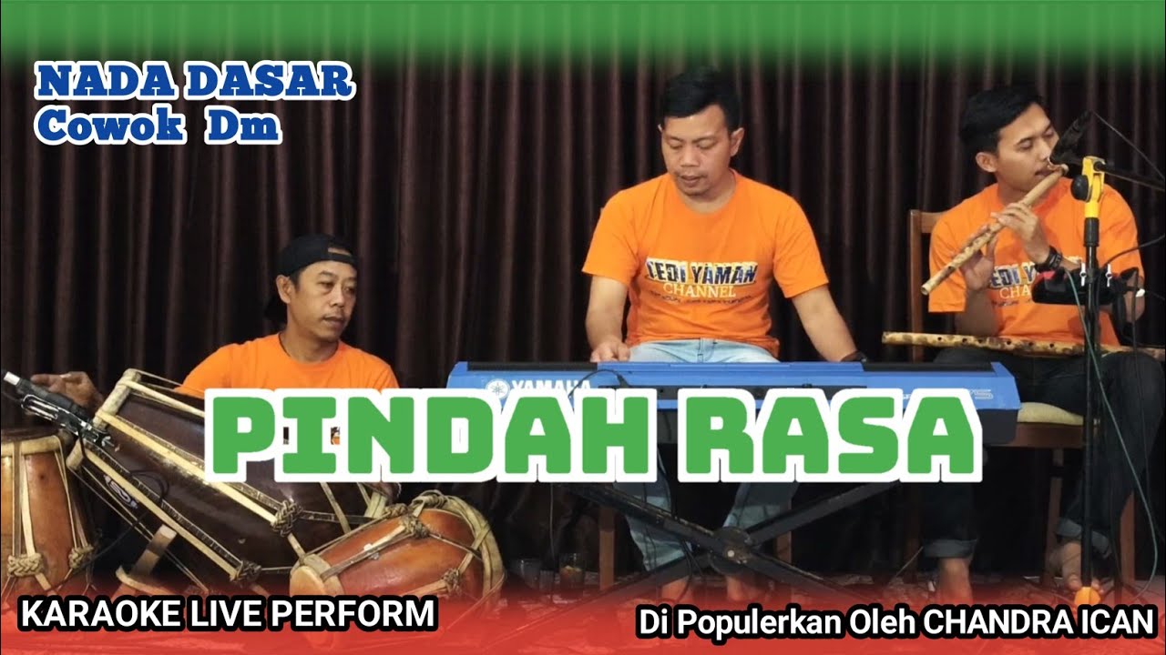 Pindah rasa karaoke - Chandra ican nada cowok Dm versi bajidor