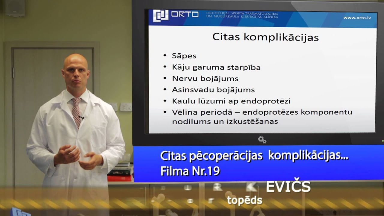 Kādas var būt komplikācijas pēc gūžas endoprotezē&scaron;anas? Filma Nr  19