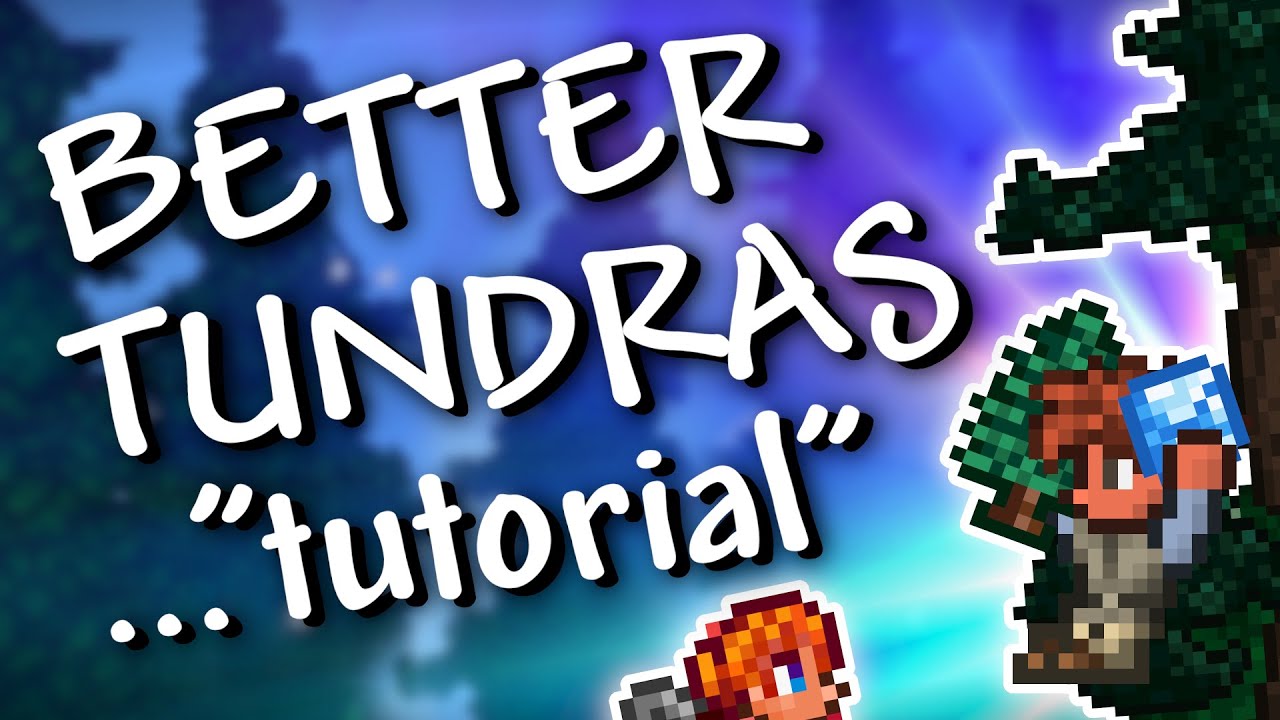 Terraria - 1.4.2.3 BETTER TUNDRAS... 