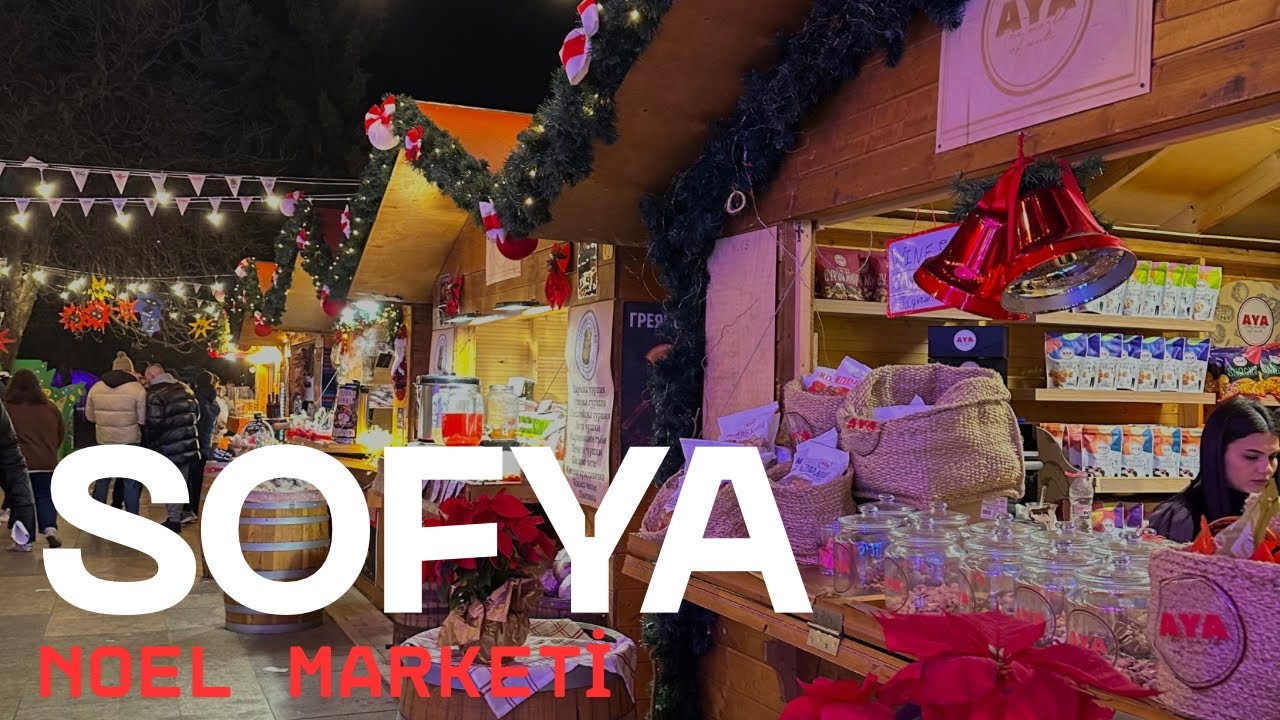 Bulgaristan Christmas Marketi | Sofya’da rengarenk yılbaşı pazarı gezdik 🎅🌲🎉 Vlog