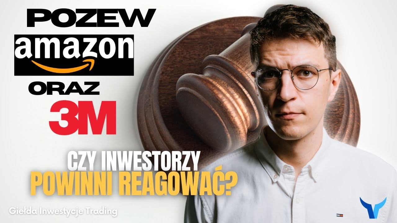 AMAZON i 3M w tarapatach? 