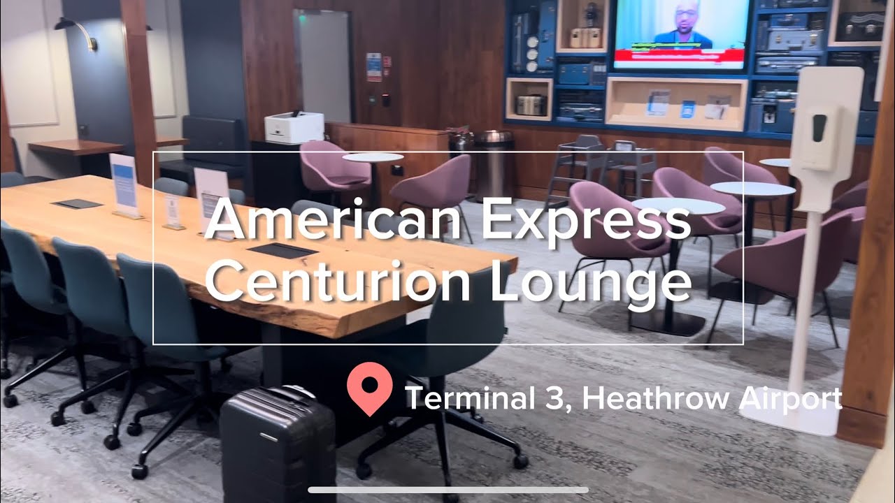 American Express Centurion Lounge | Terminal 3 London Heathrow Airport 美國運通百夫長貴賓室－倫敦（希斯洛）國際機場