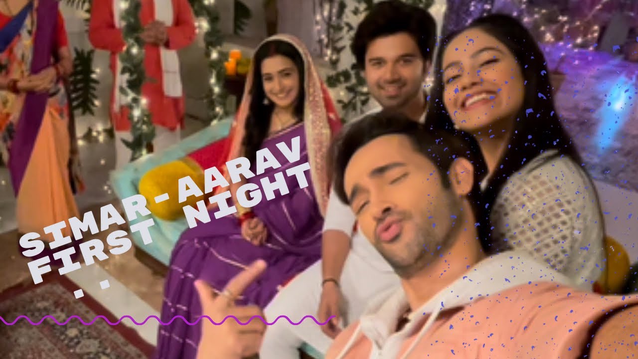 Aarav - simar first Night😃 #sasuralsimarka2 #bts #radhikamuthukumar #avinashmukherjee #karansharma
