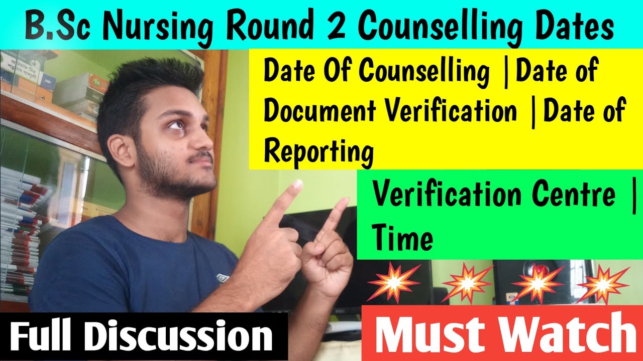 B.sc Nursing Round 2 Counselling Date Announced|Document Verification Date & Centre|Reporting Date