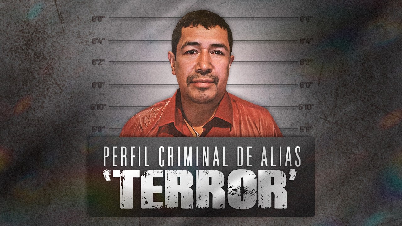 ¿Quién es alias 'Terror'? 30 años de historia criminal