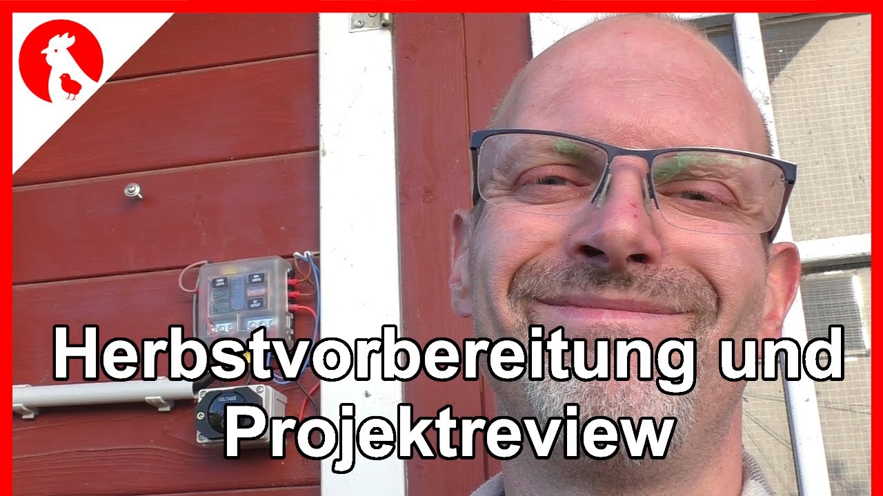 131 Herbst und Wintervorsorge + Projektbesprechung  Jensman and the Huhns