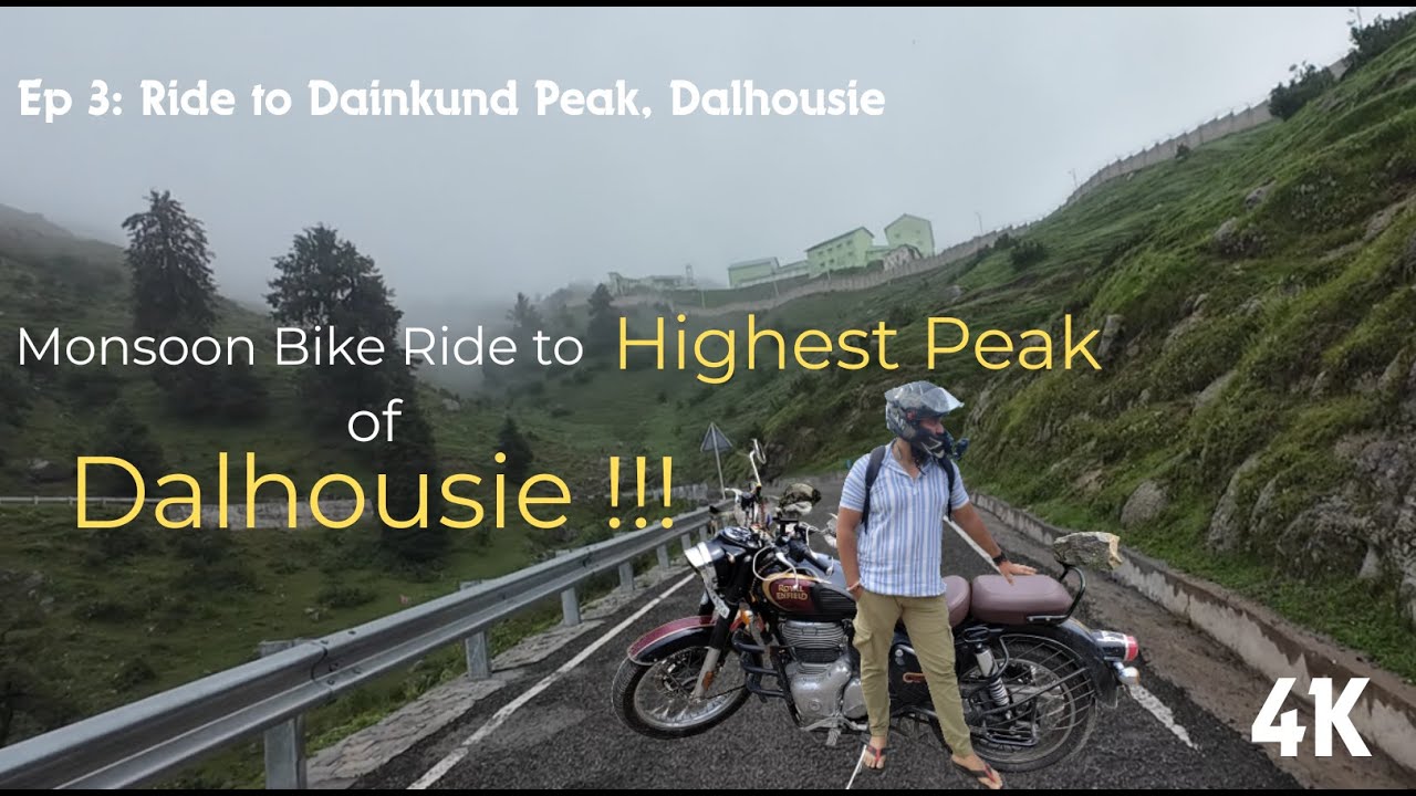 🌧️Monsoon Bike Ride to Dalhousie’s Highest Peak ⛰️|🏍️Dainkund Peak| Explored Beeji's Park | 4K