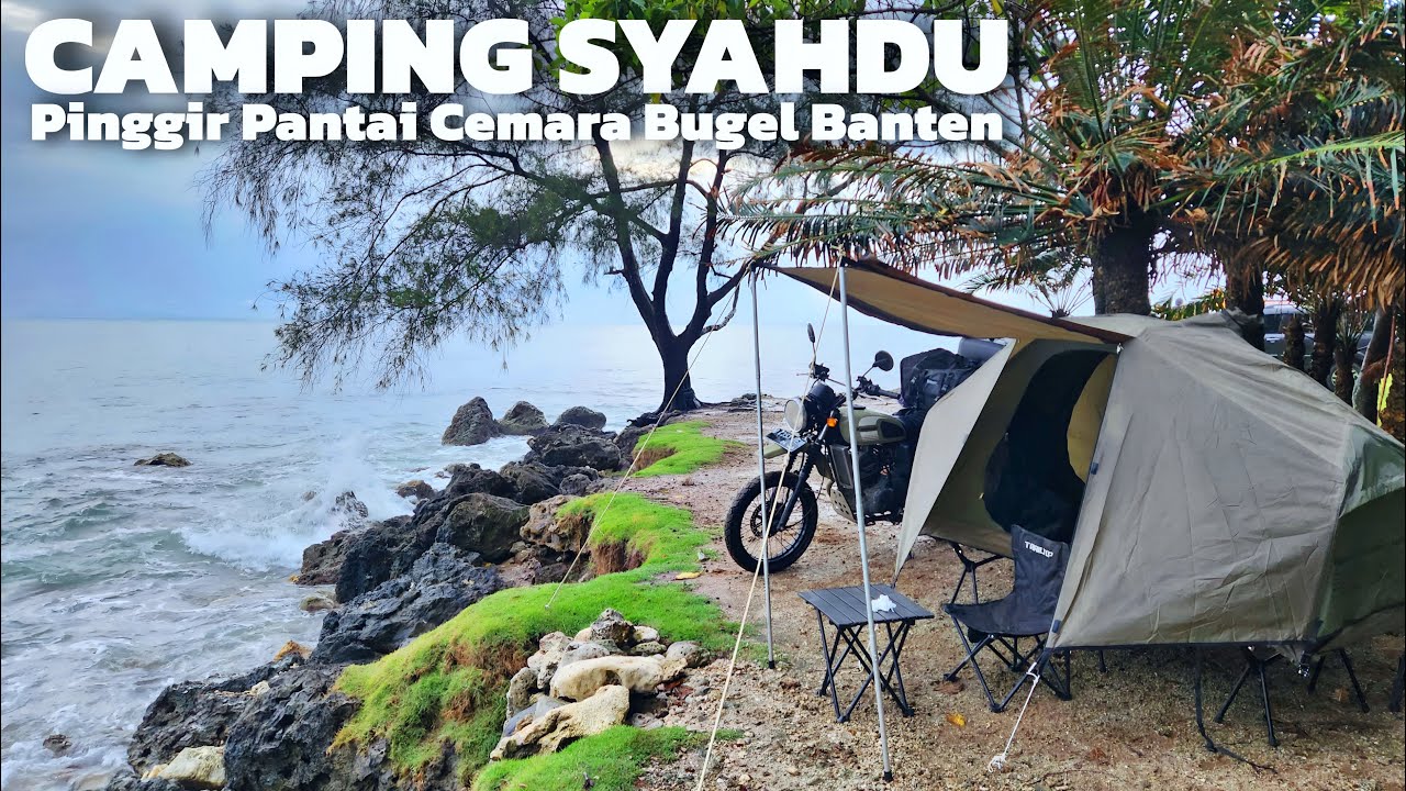 CAMPING SYAHDU DI PANTAI CEMARA BUGEL BANTEN SAAT HUJAN | PERPADUAN SUARA OMBAK DAN HUJAN YANG INDAH