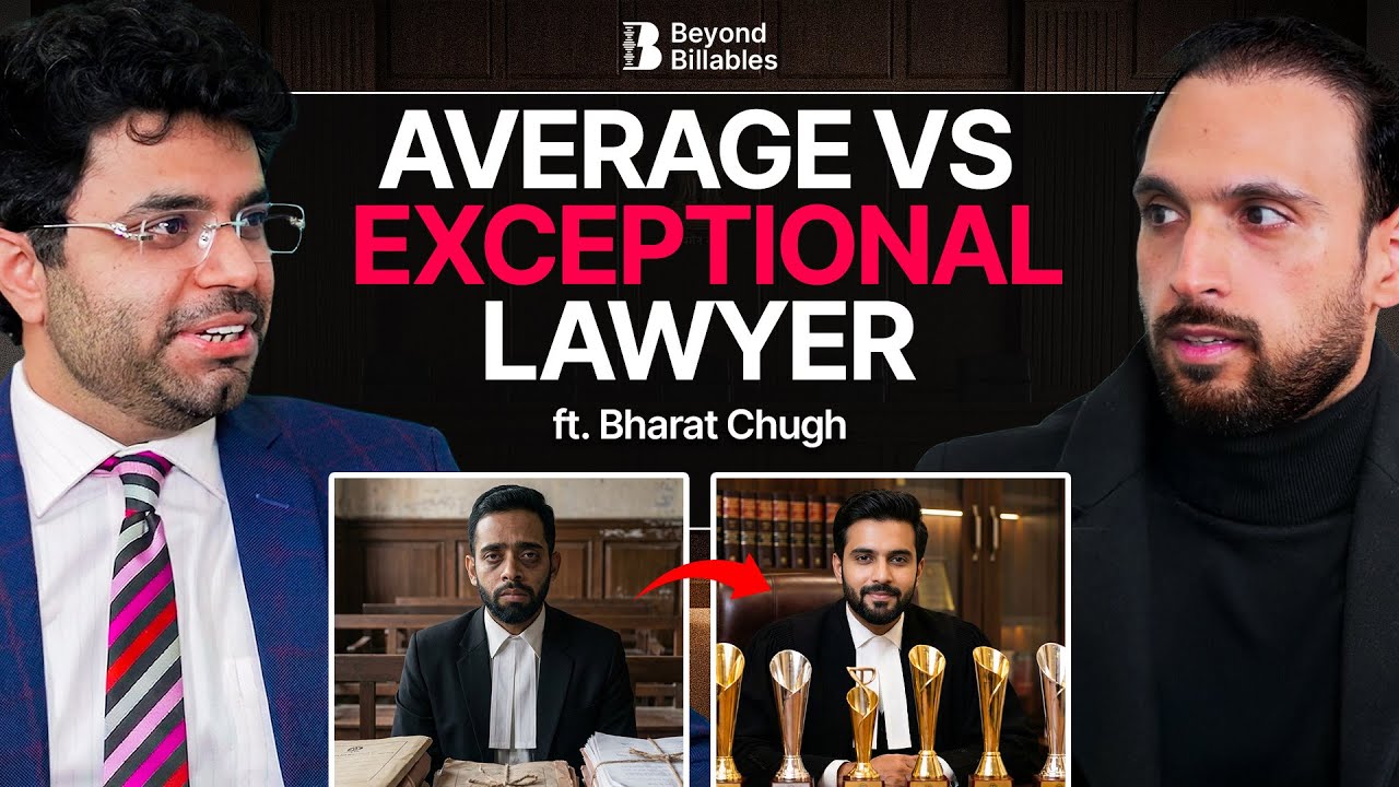 Integrity, Industry & Intelligence | Bharat Chugh on Building a World-Class Legal Career (Part 2)