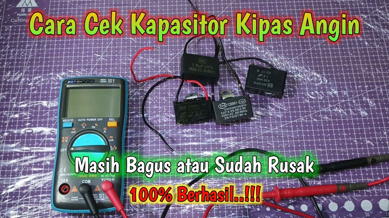Cara Cek Kapasitor Kipas Angin (masih Bagus atau sudah Rusak).