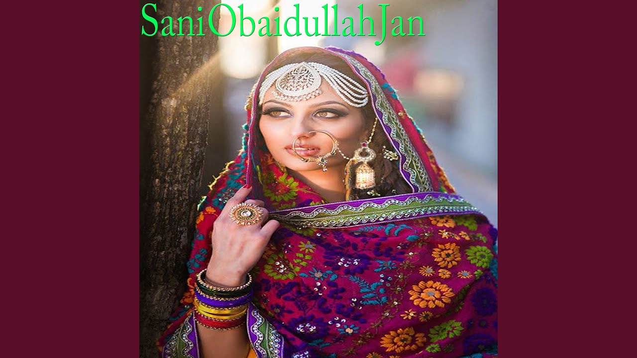 Sani Obaidullah Jan song 6