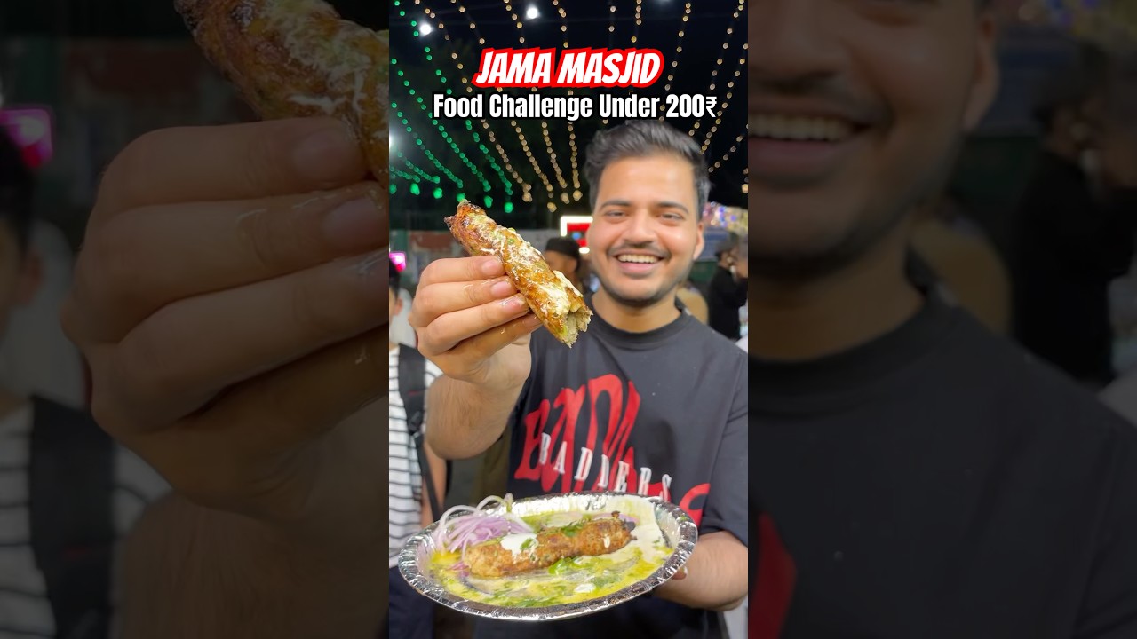 Jama Masjid Food Challenge under 200₹ 🔥😍 #shorts #food