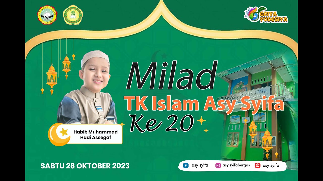 MILAD TK ISLAM ASY SYIFA KE 20 BERSAMA HABIB MUHAMMAD HADI ASSEGAF