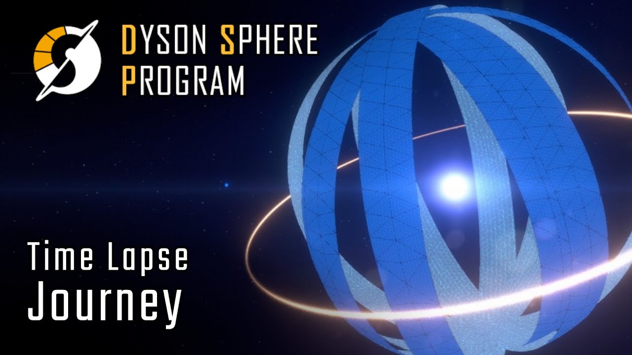 Journey - Time Lapse - Dyson Sphere Program