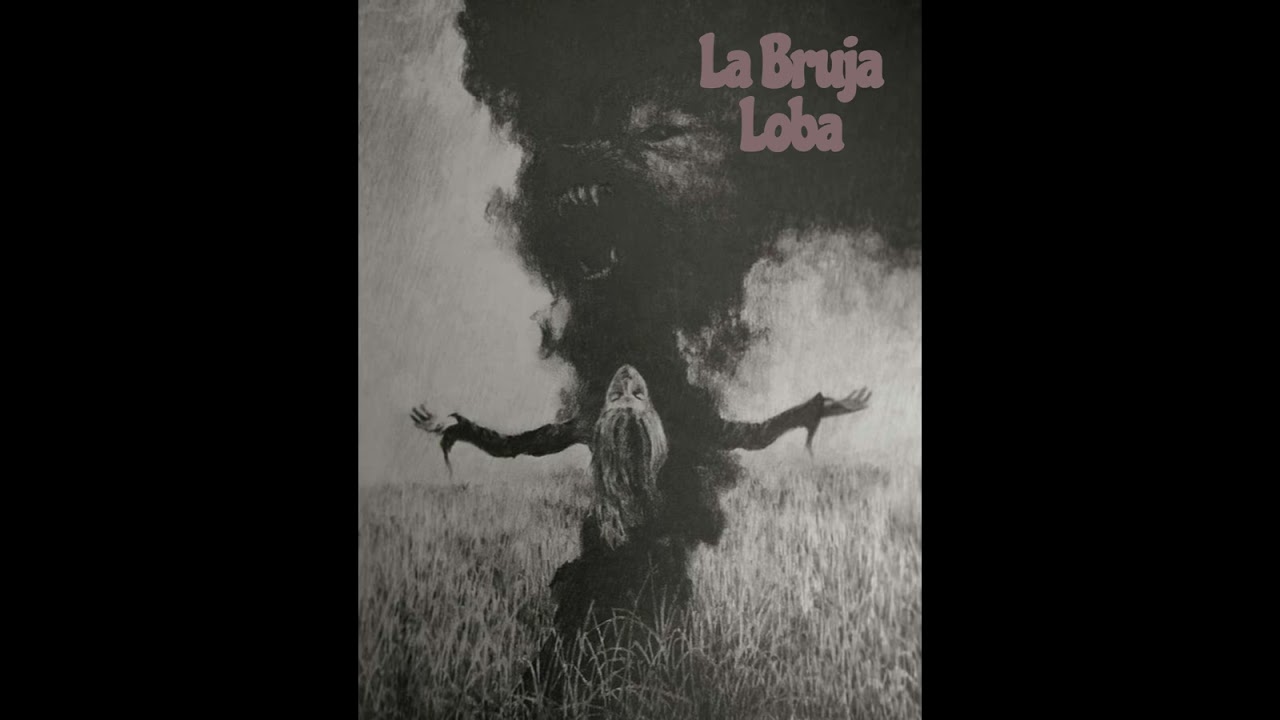 LA BRUJA LOBA