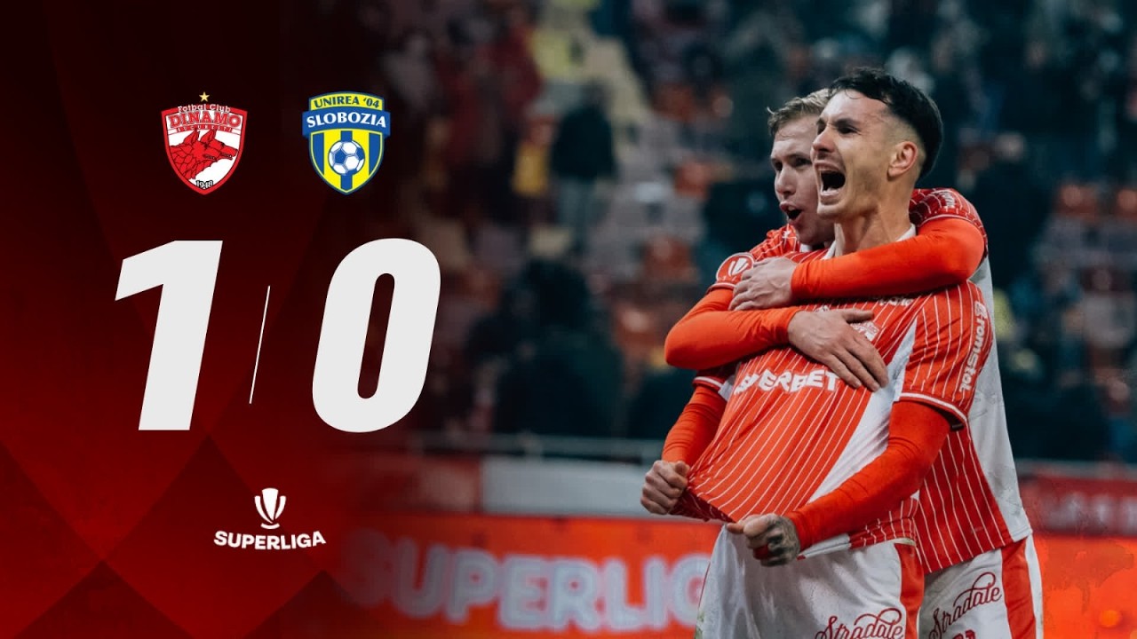 DINAMO vs SLOBOZIA 1 - 0 | REZUMAT
