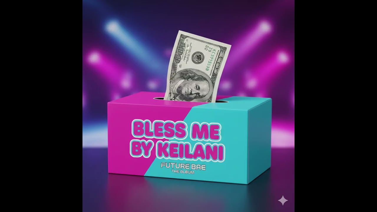 Keilani A - Bless me - (Official audio) 