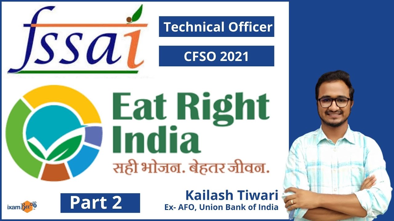 FSSAI TO & CFSO 2021 | Eat Right India Movement Part 2 | FSSAI Role & Initiatives| By Kailash Tiwari