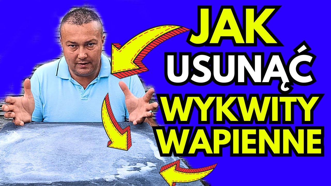 INSTRUKCJA JAK USUNĄĆ WYKWITY WAPIENNE