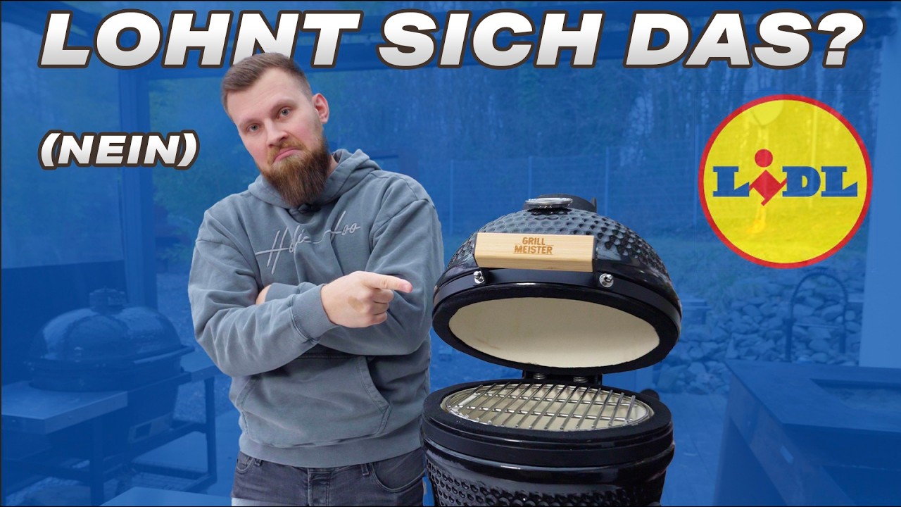 Der billigste Keramikgrill der Welt von Lidl! Weshalb es ein Fehler war