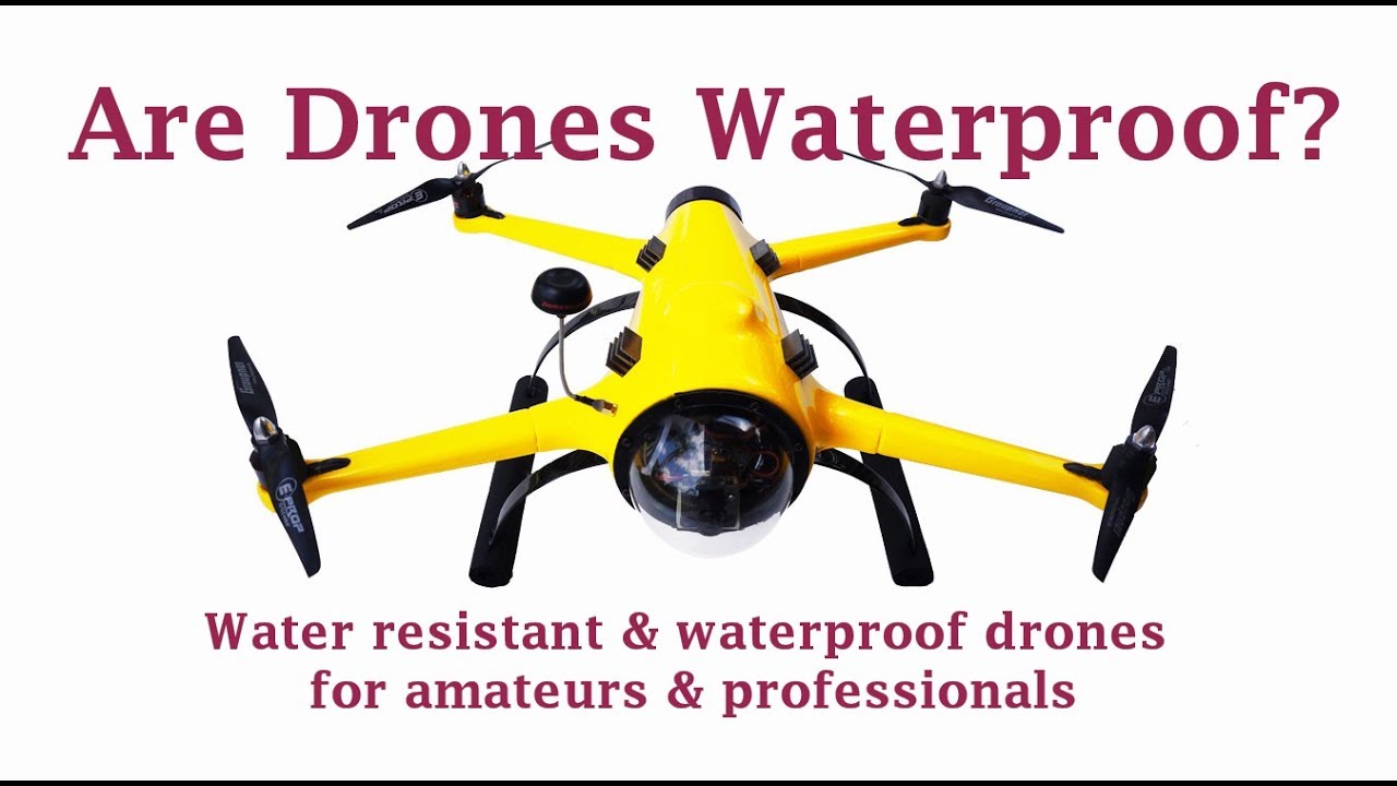 Are Drones Waterproof? A review of water resistant & waterproof drones