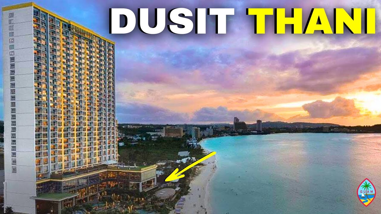 Best Place to Stay in Guam - DUSIT THANI (EXPENSIVE!!)