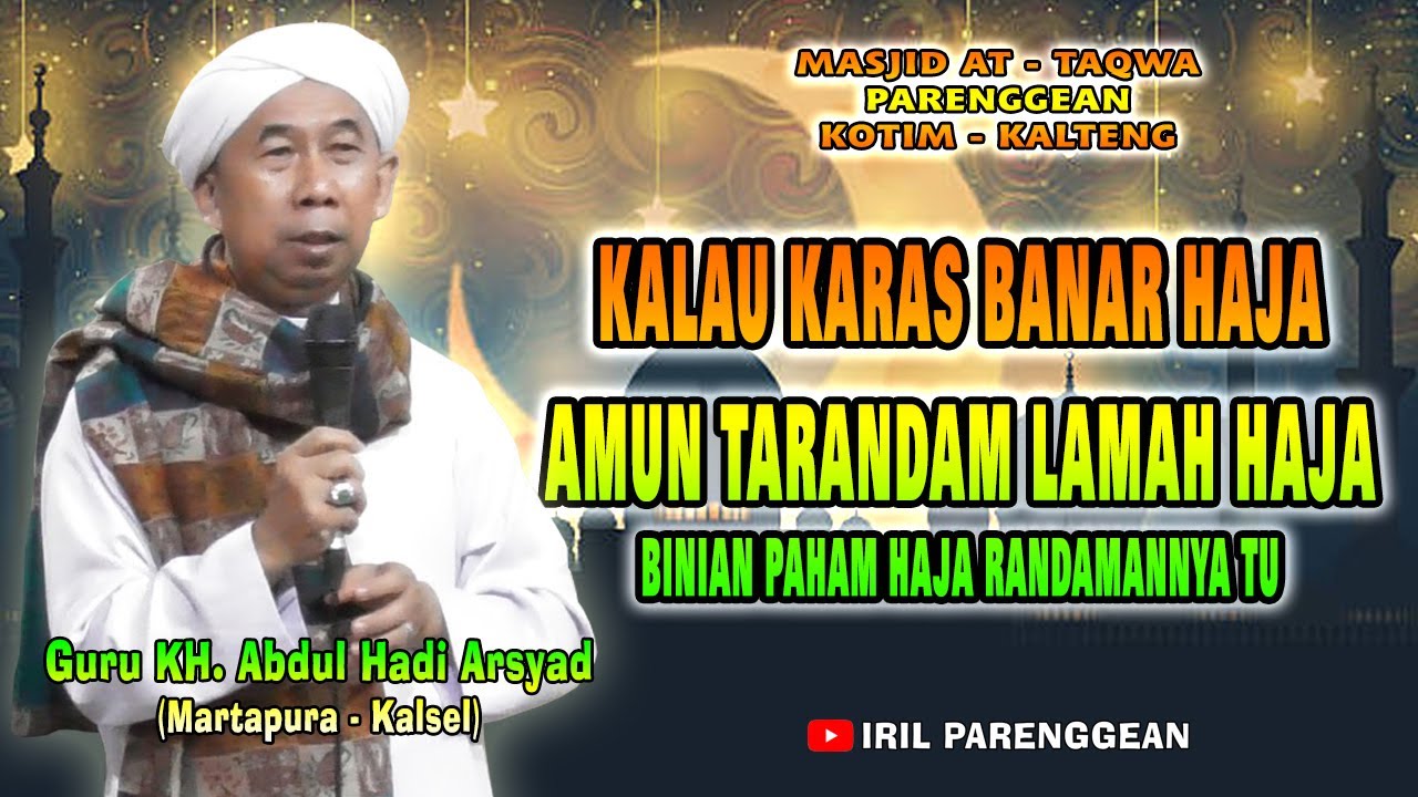 Bikin Ngakak!!! Ini Rahasianya!!! Guru KH. Abdul Hadi Arsyad || Masjid At-Taqwa Parenggean