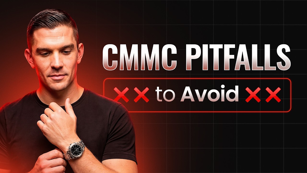 The Biggest CMMC Compliance Pitfalls – Are You at Risk?