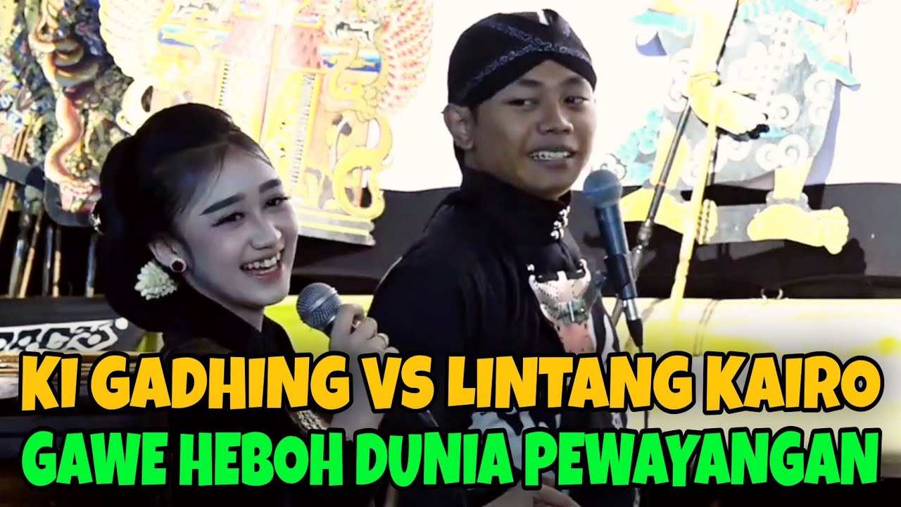 TERBARU‼️ KI GADHING VS LINTANG KAIRO  GAWE BAPER PENONTON 