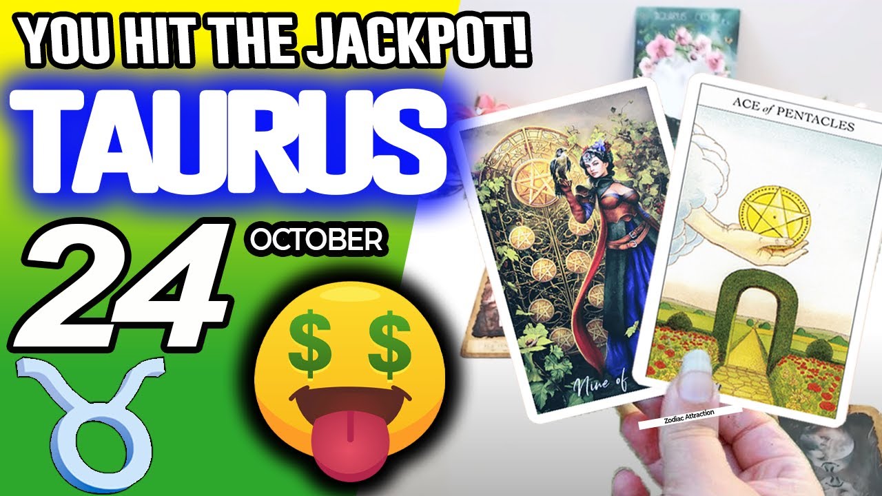 Taurus ♉🤑YOU HIT THE JACKPOT!💲💲 horoscope for today OCTOBER 24 2025 ♉ #taurus tarot OCTOBER