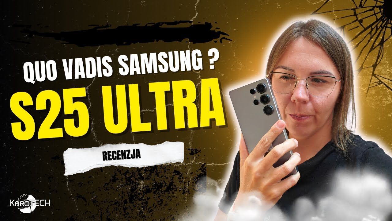 Samsung Galaxy s25 ultra - Quo Vadis Samsungu || Pełna recenzja