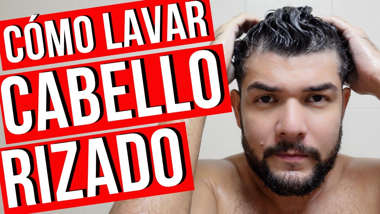 CÓMO LAVAR EL CABELLO RIZADO DE HOMBRE - MÉTODO CURLY PARA HOMBRES