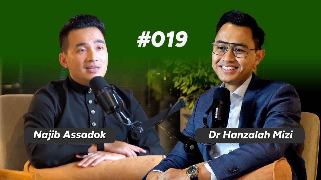 Ep 19 : Najib Assadok on Pelajar Cemerlang Johor, Bisnes Training, Pengalaman Jatuh Bangun Bisnes