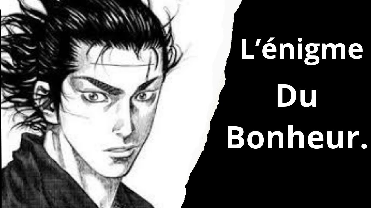 L’énigme du bonheur.