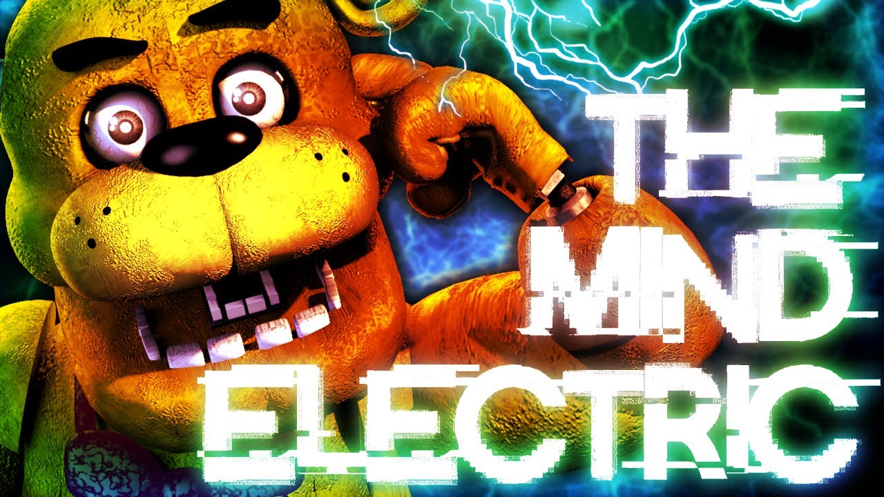 [SFM/FNAF] ⚡THE MIND ELECTRIC ⚡