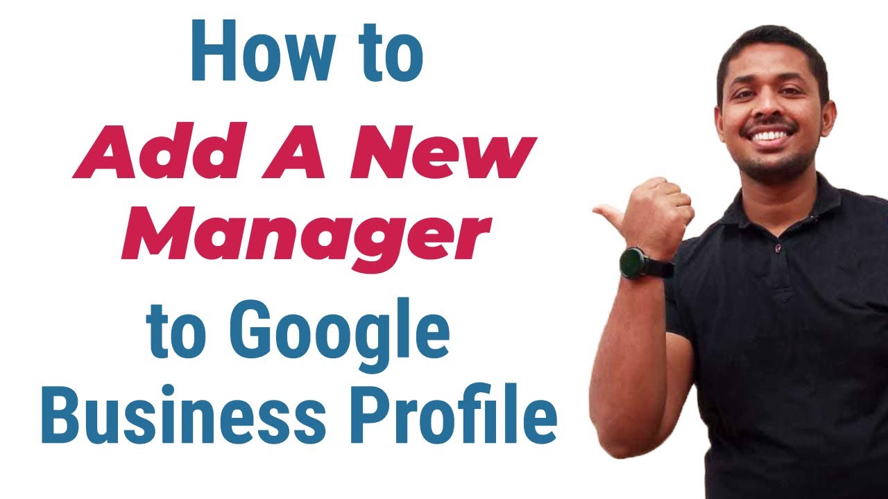 How to add a manager to google business profile | google business profile manager