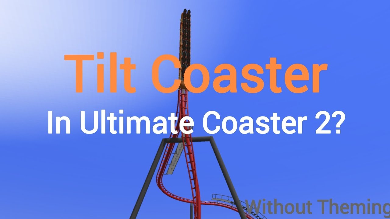 Vekoma Tilt Coaster (Next gen) in Ultimate Coaster 2