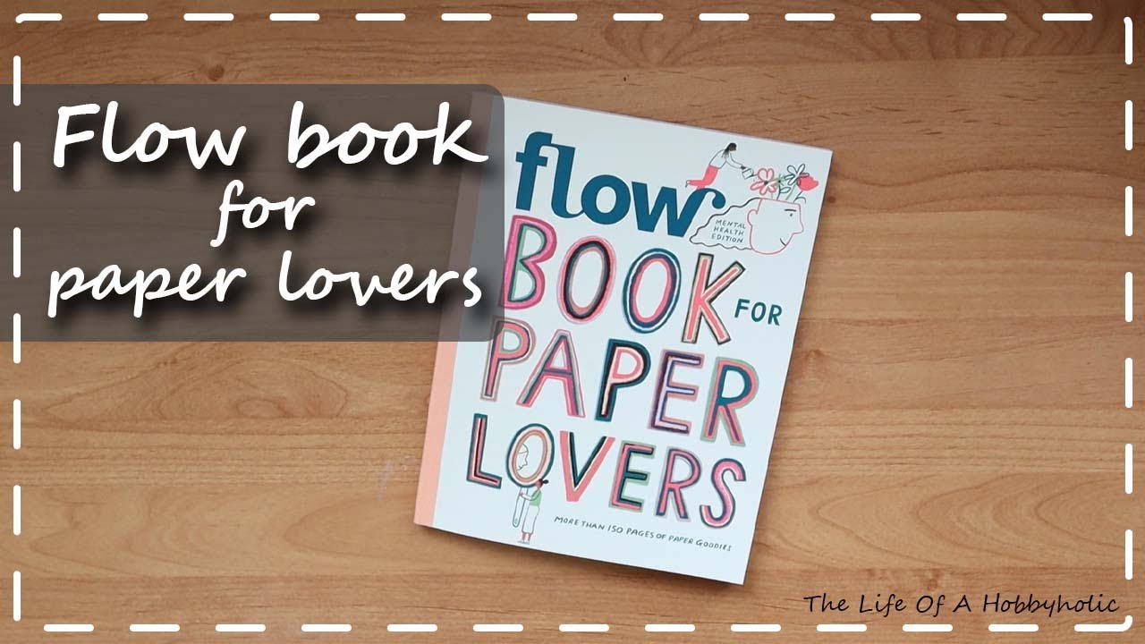 Flow book for paper lovers mental health - flip through