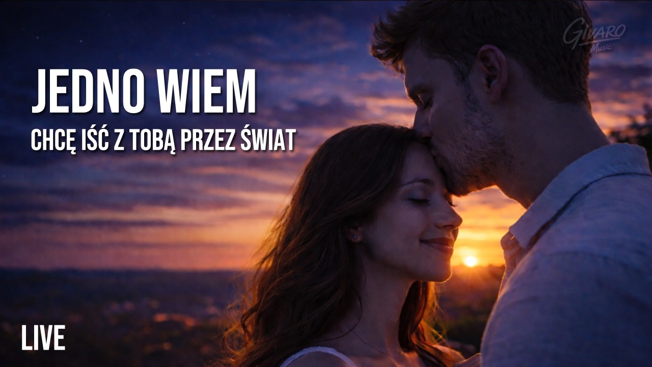 Jedno wiem | Chcę iść z Tobą przez świat (Live)