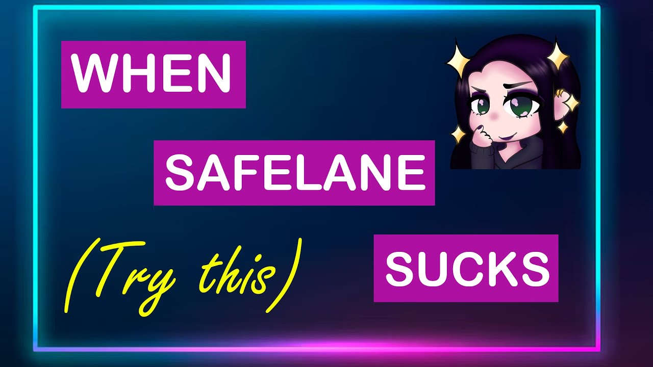 Gamechanger: the Dangerous Support [Episode 4 - When Safelane Sucks]